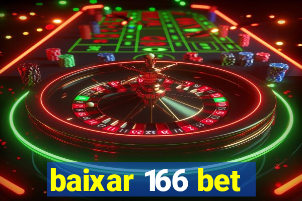 baixar 166 bet